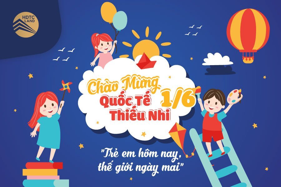 Ngày Quốc tế Thiếu nhi 1/6 tại HDTC Land